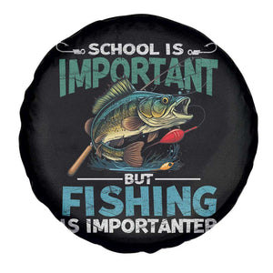Funny Fishing Spare Tire Cover School Is Important But Fishing Is Importanter Bass Fisherman TS02 Print Your Wear