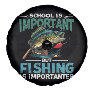 Funny Fishing Spare Tire Cover School Is Important But Fishing Is Importanter Bass Fisherman TS02 Print Your Wear