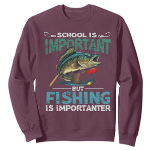 Funny Fishing Sweatshirt School Is Important But Fishing Is Importanter Bass Fisherman TS02 Maroon Print Your Wear