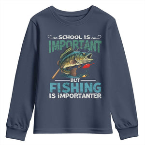 Funny Fishing Youth Sweatshirt School Is Important But Fishing Is Importanter Bass Fisherman TS02 Navy Print Your Wear