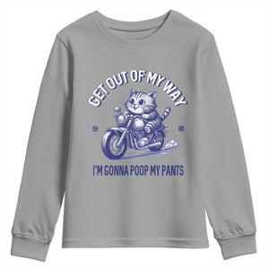 Funny Cat Meme Youth Sweatshirt Get Out of My Way Gonna Poop My Pants Adult Humor Meme TS02 Sport Gray Print Your Wear