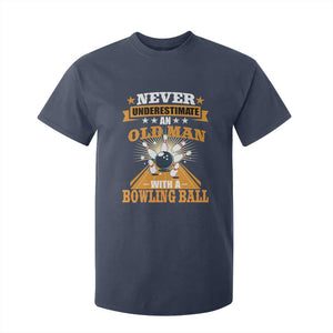 Funny Bowling T Shirt For Kid Never Underestimate Old Man Bowling Ball Mens Bowler TS02 Navy Print Your Wear