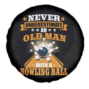 Funny Bowling Spare Tire Cover Never Underestimate Old Man Bowling Ball Mens Bowler TS02 Print Your Wear