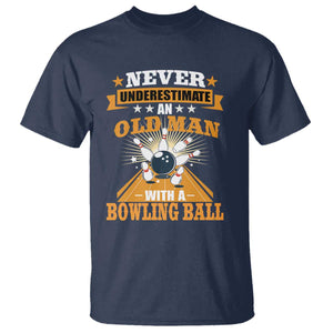 Funny Bowling T Shirt Never Underestimate Old Man Bowling Ball Mens Bowler TS02 Navy Print Your Wear