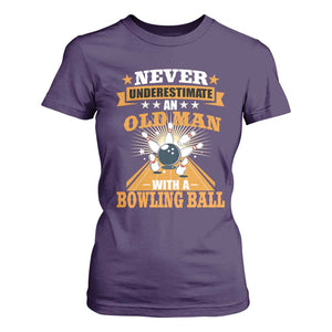 Funny Bowling T Shirt For Women Never Underestimate Old Man Bowling Ball Mens Bowler TS02 Purple Print Your Wear
