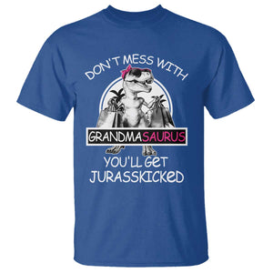 Funny Grandma Dinosaur T Shirt Dont Mess With Grandmasaurus Youll Get Jurasskicked TS02 Royal Blue Print Your Wear