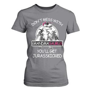 Funny Grandma Dinosaur T Shirt For Women Dont Mess With Grandmasaurus Youll Get Jurasskicked TS02 Charcoal Print Your Wear