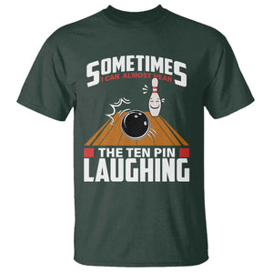 Funny Bowling T Shirt Hear The Ten Pin Laughing Bowler TS02 Dark Forest Green Print Your Wear