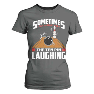 Funny Bowling T Shirt For Women Hear The Ten Pin Laughing Bowler TS02 Dark Heather Print Your Wear