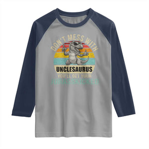 Funny Uncle Dinosaur Raglan Shirt Don't Mess With Unclesaurus You'll Get Jurasskicked TS02 Sport Gray Navy Print Your Wear