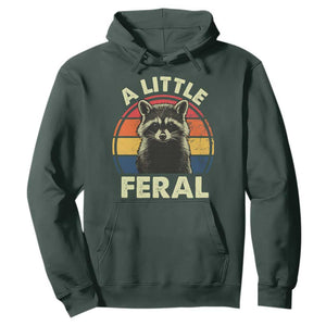 Funny Raccoon Hoodie A Little Feral Trash Panda Meme Retro TS02 Dark Forest Green Print Your Wear