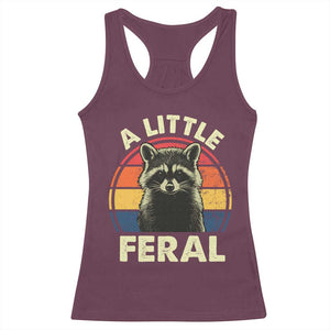 Funny Raccoon Racerback Tank Top A Little Feral Trash Panda Meme Retro TS02 Maroon Print Your Wear