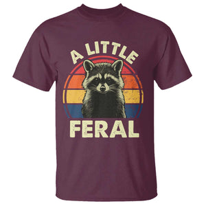 Funny Raccoon T Shirt A Little Feral Trash Panda Meme Retro TS02 Maroon Print Your Wear