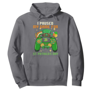 Funny Gamer I Paused My Game For St. Patrick's Day Hoodie Gaming Video Game Lover TS02 Charcoal Printyourwear