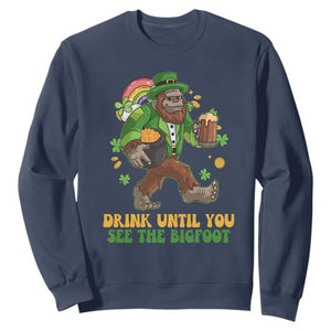 Funny St. Patricks Sasquatch Sweatshirt Drink Until You See The Bigfoot Drinking Squad TS02 Navy Printyourwear
