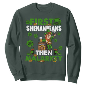 Funny St. Patricks Day Sweatshirt First Shenanigans Then Malarkey Drinking Leprechaun TS02 Dark Forest Green Printyourwear