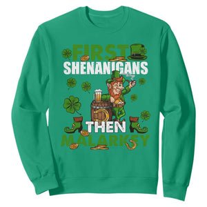 Funny St. Patricks Day Sweatshirt First Shenanigans Then Malarkey Drinking Leprechaun TS02 Irish Green Printyourwear