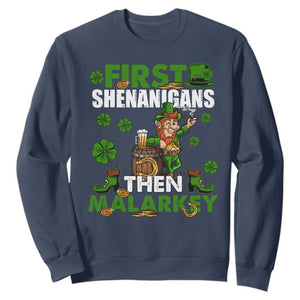 Funny St. Patricks Day Sweatshirt First Shenanigans Then Malarkey Drinking Leprechaun TS02 Navy Printyourwear