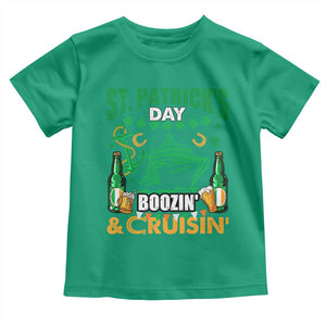 Funny St Patricks Cruise Toddler T Shirt Boozin' Cruisin' Drinking Squad Family Group Matching TS02 Irish Green Print Your Wear