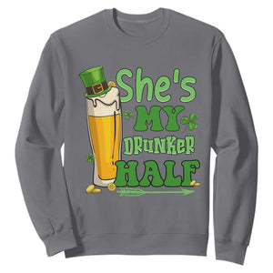Funny St. Patricks Day Drinking Couple Matching Sweatshirt She's My Drunker Half TS02 Charcoal Printyourwear