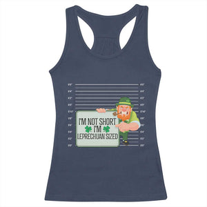 Funny St Patricks Day Racerback Tank Top I'm Not Short I'm Leprechaun Sized Mugshot TS02 Navy Print Your Wear