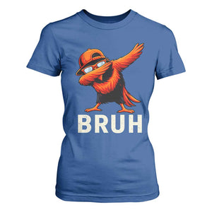 Funny Dabbing Oriole Bird Bruh T Shirt For Women Cool Game Day Sports Fan TS02 Royal Blue Print Your Wear