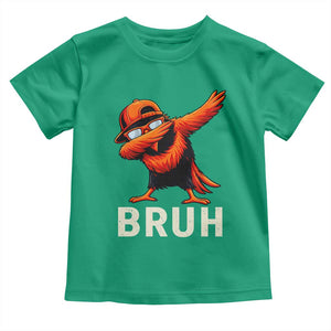 Funny Dabbing Oriole Bird Bruh Toddler T Shirt Cool Game Day Sports Fan TS02 Irish Green Print Your Wear