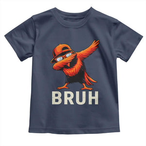 Funny Dabbing Oriole Bird Bruh Toddler T Shirt Cool Game Day Sports Fan TS02 Navy Print Your Wear