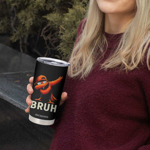 Funny Dabbing Oriole Bird Bruh Tumbler Cup Cool Game Day Sports Fan TS02 Print Your Wear