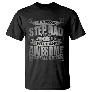 Funny Step Dad T Shirt I'm A Proud Step Dad Of Awesome Daugher Father's Day TS02 Black Print Your Wear