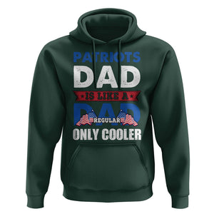 Patriotic Dad Hoodie Patriots Dad Is Like A Regular Dad Only Cooler American Patriotic Papa TS02 Dark Forest Green Print Your Wear