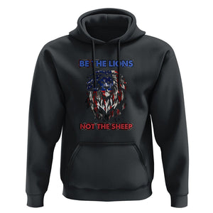 Patriotic American Lion Hoodie Be The Lions Not The Sheep Retro US Flag TS02 Black Print Your Wear