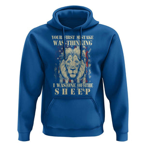 Patriotic American Lion Hoodie Your First Mistake Was Thinking I Was One Of The Sheep US Flag TS02 Royal Blue Print Your Wear