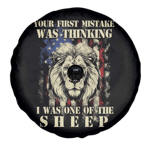 Patriotic American Lion Spare Tire Cover Your First Mistake Was Thinking I Was One Of The Sheep US Flag TS02 Print Your Wear