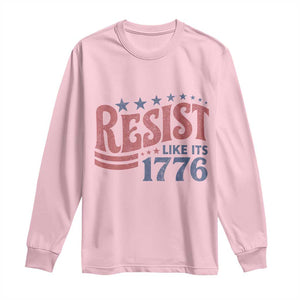 Resist Like Its 1776 Long Sleeve Shirt Vintage Distressed Patriotic Political Satire Graphic