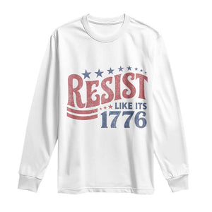 Resist Like Its 1776 Long Sleeve Shirt Vintage Distressed Patriotic Political Satire Graphic