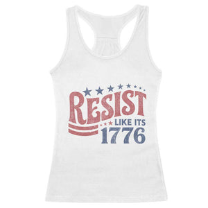 Resist Like Its 1776 Racerback Tank Top Vintage Distressed Patriotic Political Satire Graphic
