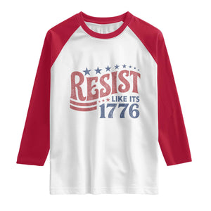Resist Like Its 1776 Raglan Shirt Vintage Distressed Patriotic Political Satire Graphic