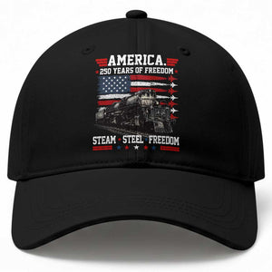 Steam Steel Freedom Stainless American Spirit Baseball Cap 250 Years USA Railroad Legend Patriotic Military Jet Flyover Graphic