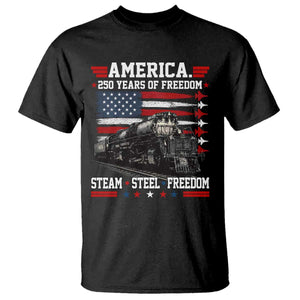 Steam Steel Freedom Stainless American Spirit T Shirt 250 Years USA Railroad Legend Patriotic Military Jet Flyover Graphic