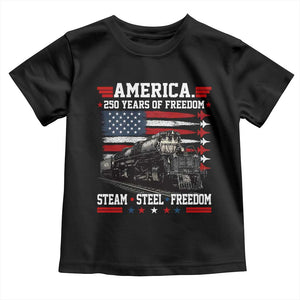 Steam Steel Freedom Stainless American Spirit Toddler T Shirt 250 Years USA Railroad Legend Patriotic Military Jet Flyover Graphic TS02 Black Print Your Wear