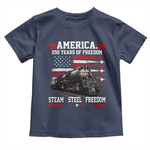 Steam Steel Freedom Stainless American Spirit Toddler T Shirt 250 Years USA Railroad Legend Patriotic Military Jet Flyover Graphic TS02 Navy Print Your Wear
