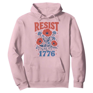 Resist Like Its 1776 Folk Art Floral Botanical Graphic Hoodie Patriotic Statement Political Satire