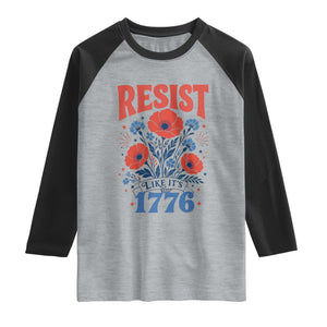 Resist Like Its 1776 Folk Art Floral Botanical Graphic Raglan Shirt Patriotic Statement Political Satire