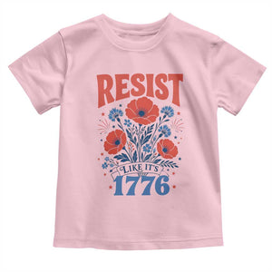Resist Like Its 1776 Folk Art Floral Botanical Graphic Toddler T Shirt Patriotic Statement Political Satire
