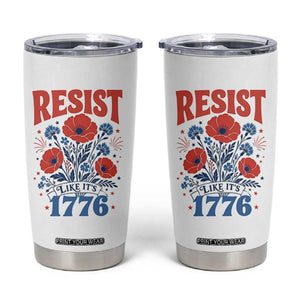 Resist Like Its 1776 Folk Art Floral Botanical Graphic Tumbler Cup Patriotic Statement Political Satire