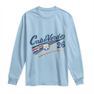 Cabo Verde Soccer Club 26 National Pride Long Sleeve Shirt Cape Verde Football Fans Retro Sporty Est. 2026