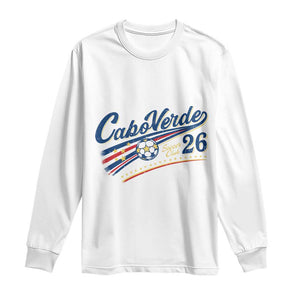 Cabo Verde Soccer Club 26 National Pride Long Sleeve Shirt Cape Verde Football Fans Retro Sporty Est. 2026