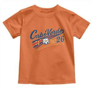 Cabo Verde Soccer Club 26 National Pride Toddler T Shirt Cape Verde Football Fans Retro Sporty Est. 2026 TS02 Orange Print Your Wear