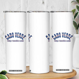 Forca Tubaroes Azuis Cabo Verde National Pride Skinny Tumbler Cape Verde Football Fans Blue Sharks Heritage TS02 Print Your Wear